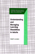 Understanding & Managing Learning Disabilities in Adults Original Edition