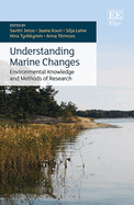 Understanding Marine Changes: Environmental Knowledge and Methods of Research