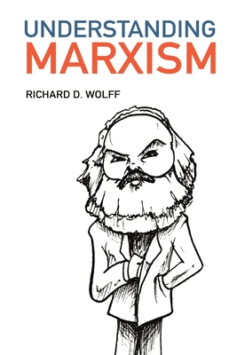 Understanding Marxism - Wolff, Richard D