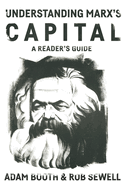 Understanding Marx's Capital: A Reader's Guide