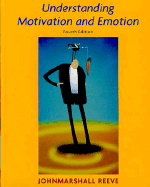 Understanding Motivation and Emotion - Reeve, Johnmarshall