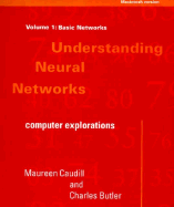 Understanding Neural Networks, Vol. 1 (Macintosh Version): Basic Networks