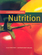 Understanding Nutrition - Whitney, Ellie, and Rolfes, Sharon Rady