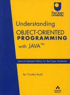 Understanding Object-Oriented Programming with Java: Second Updated Edition for the Open University