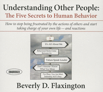 Understanding Other People: The Five Secrets to Human Behavior
