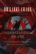 Understanding People - Crabb, Lawrence J.