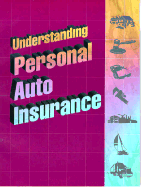 Understanding Personal Auto Insurance