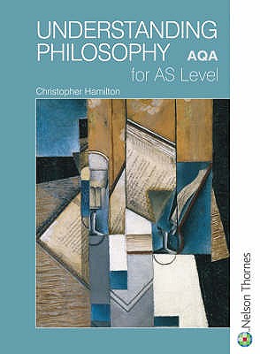 Understanding Philosophy for as Level - Hamilton, Christopher