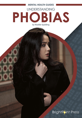 Understanding Phobias - Spalding, Maddie