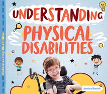 Understanding Physical Disabilities