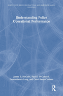 Understanding Police Operational Performance