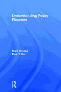 Understanding Policy Fiascoes