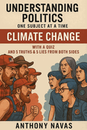 Understanding Politics: One Subject at a Time: Climate Change
