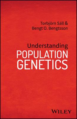 Understanding Population Genetics - Sll, Torbjrn, and Bengtsson, Bengt O.