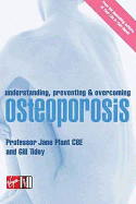 Understanding, Preventing & Overcoming Osteoporosis