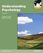 Understanding Psychology: International Edition - Morris, Charles G., and Maisto, Albert A.
