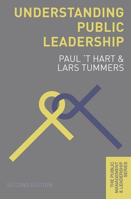 Understanding Public Leadership - Hart, Paul 'T, and Tummers, Lars