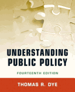 Understanding Public Policy Plus Mysearchlab with Etext -- Access Card Package