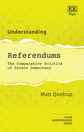 Understanding Referendums: The Comparative Politics of Direct Democracy