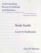 Understanding Research Methods and Statistics Study Guide: An Integrated Introduction for Psychology - Stadtlander, Leann M, and Heiman, Gary W