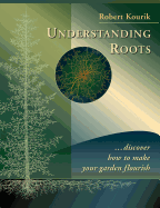 Understanding Roots: Discover How to Make Your Garden Flourish