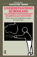 Understanding Schooling: An Introductory Sociology of Australian Education