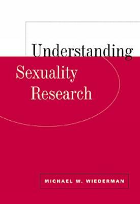 Understanding Sexuality Research - Wiederman, Michael W