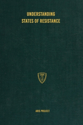 Understanding States of Resistance - Project, Aris, and Research Group, Conflict (Prepared for publication by), and Brown, C (Editor)
