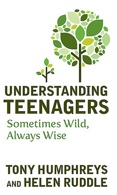 Understanding Teenagers: Sometimes Wild, Always Wise - Humphreys, Tony, and Ruddle, Helen