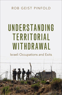Understanding Territorial Withdrawal: Israeli Occupations and Exits