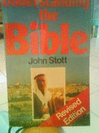 Understanding the Bible - Stott, John R. W., and Scripture Union