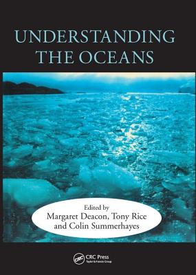 Understanding the Oceans: A Century of Ocean Exploration - Deacon, Margaret (Editor)