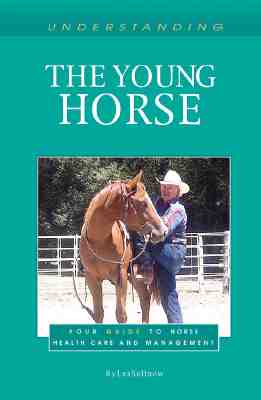 Understanding the Young Horse - Sellnow, Les