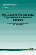 Understanding Web Credibility: A Synthesis of the Research Literature