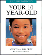 Understanding Your 10 Year-Old