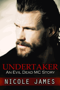 Undertaker: An Evil Dead MC Story