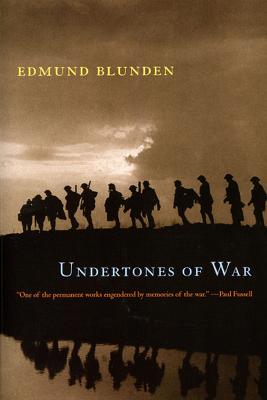Undertones of War - Blunden, Edmund