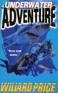 Underwater Adventure - Price, Dr., and Price, Willard