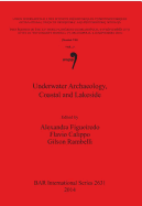 Underwater Archaeology, Coastal and Lakeside: Session VII, Volume 5