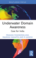 Underwater Domain Awareness: Case for India