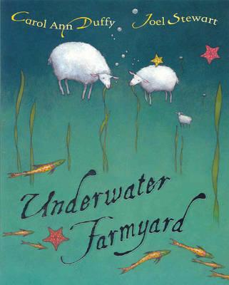 Underwater Farmyard - Duffy, Carol Ann, DBE