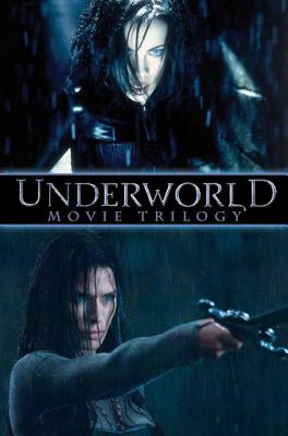 Underworld Movie Trilogy - Oprisko, Kris, and Grevioux, Kevin