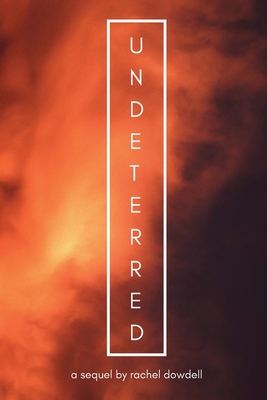 Undeterred - Dowdell, Rachel