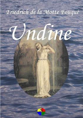 Undine - Fouqu, Friedrich de la Motte