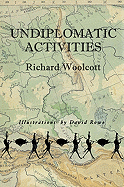 Undiplomatic Activities