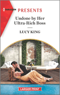 Undone by Her Ultra-Rich Boss