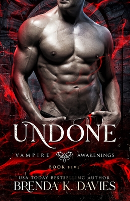 Undone (Vampire Awakenings, Book 5) - Mitchell, Leslie (Editor), and Hot Tree Editing (Editor), and Davies, Brenda K