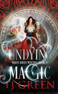 Undying Magic: Paranormal Witch Mysteries