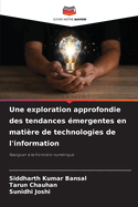 Une exploration approfondie des tendances ?mergentes en mati?re de technologies de l'information
