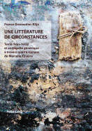 Une Littrature de Circonstances: Texte, Hors-Texte Et Ambigut Gnrique  Travers Quatre Romans de Marcelle Tinayre